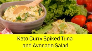 Recipe - Keto Curry Spiked Tuna and Avocado Salad - Keep Health Best